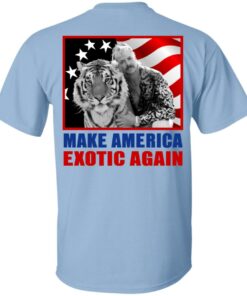 Joe Exotic For President 2016 Make America Exotic Again T-Shirts, Hoodies, Long Sleeve 18 Joe Exotic For President 2016 Make America Exotic Again T Shirts Hoodies Long Sleeve 4