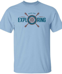 Joe Robinet Never Stop Exploring T Shirts Hoodies Long Sleeve 1