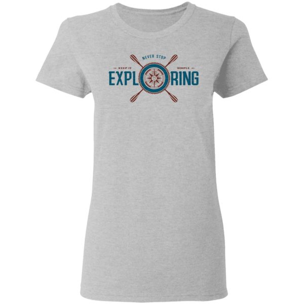 Joe Robinet Never Stop Exploring T-Shirts, Hoodies, Long Sleeve