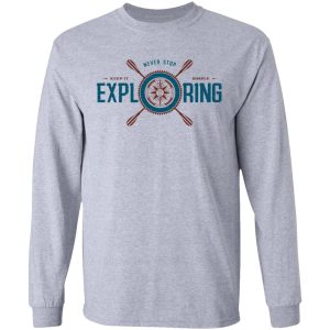 Joe Robinet Never Stop Exploring T Shirts Hoodies Long Sleeve 2