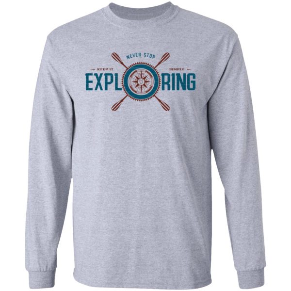 Joe Robinet Never Stop Exploring T-Shirts, Hoodies, Long Sleeve