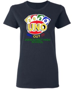 John Ehret High School 2020 Uno We Out High School Graduation Parody T Shirts Hoodies Long Sleeve 3