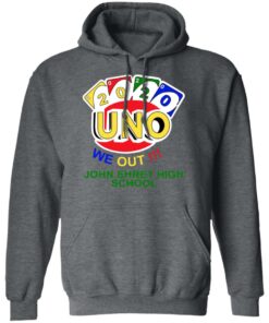 John Ehret High School 2020 Uno We Out High School Graduation Parody T Shirts Hoodies Long Sleeve 8