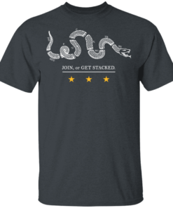 Join Or Get Stacked T Shirts Hoodies 8