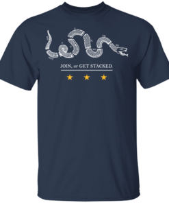 Join Or Get Stacked T Shirts Hoodies 9