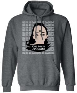 Jus Drein Jus Daun He Da He Da He Da T Shirts Hoodies Long Sleeve 8