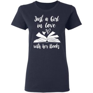 Just A Girl In Love With Her Books T Shirts Hoodies Long Sleeve 3