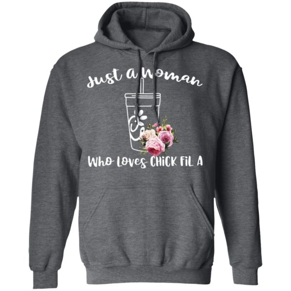 Just A Woman Who Loves Chick Fil A T-Shirts, Hoodies, Long Sleeve