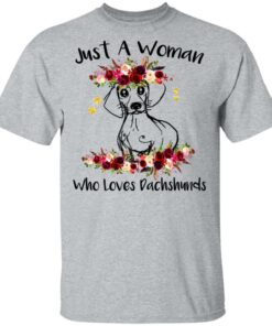 Just A Woman Who Loves Dachshunds T-Shirts, Hoodies, Long Sleeve 11 Just A Woman Who Loves Dachshunds T Shirts Hoodies Long Sleeve 9