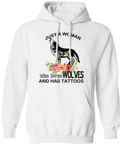 Just A Woman Who Loves Wolves And Has Tattoos T-Shirts, Hoodies, Long Sleeve 8 Just A Woman Who Loves Wolves And Has Tattoos T Shirts Hoodies Long Sleeve 6