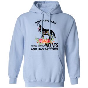 Just A Woman Who Loves Wolves And Has Tattoos T Shirts Hoodies Long Sleeve 7