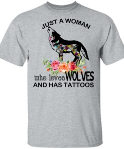 Just A Woman Who Loves Wolves And Has Tattoos T-Shirts, Hoodies, Long Sleeve 11 Just A Woman Who Loves Wolves And Has Tattoos T Shirts Hoodies Long Sleeve 9
