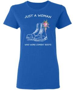 Just A Woman Who Wore Combat Boots T Shirts Hoodies Long Sleeve 4