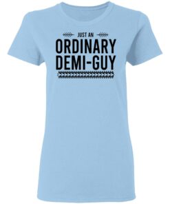 Just An Ordinary Demi Guy T Shirts Hoodies Long Sleeve 10
