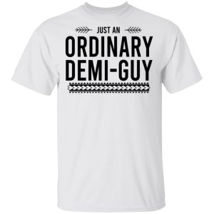 Just An Ordinary Demi Guy T Shirts Hoodies Long Sleeve 8