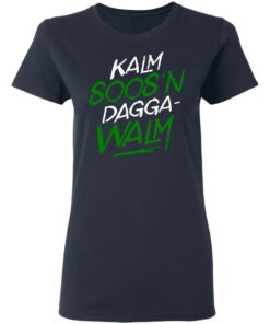 Kalm Soos'n Dagga-Walm T-Shirts, Hoodies, Long Sleeve 6 Kalm Soosn Dagga Walm T Shirts Hoodies Long Sleeve 3