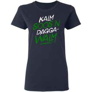 Kalm Soosn Dagga Walm T Shirts Hoodies Long Sleeve 3