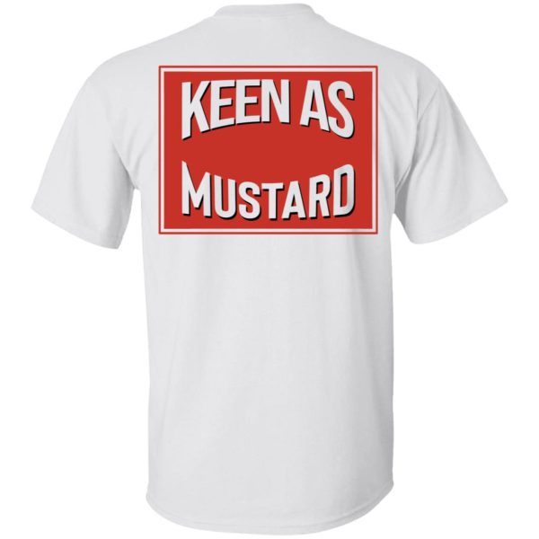 Keen As Mustard T-Shirts, Hoodies, Long Sleeve