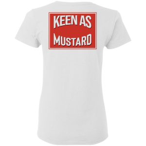 Keen As Mustard T Shirts Hoodies Long Sleeve 12