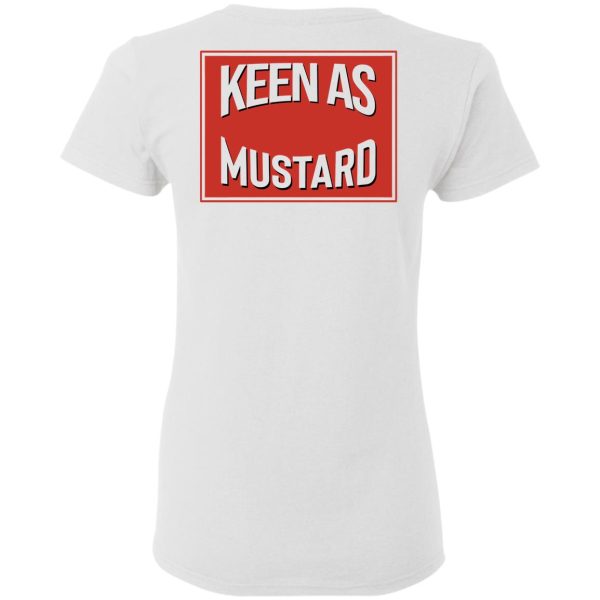 Keen As Mustard T-Shirts, Hoodies, Long Sleeve