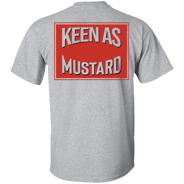 Keen As Mustard T-Shirts, Hoodies, Long Sleeve