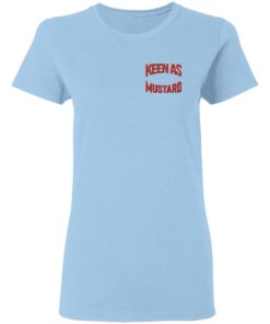 Keen As Mustard T Shirts Hoodies Long Sleeve 15
