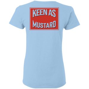 Keen As Mustard T Shirts Hoodies Long Sleeve 16