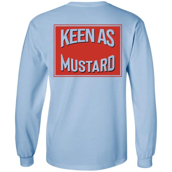 Keen As Mustard T-Shirts, Hoodies, Long Sleeve