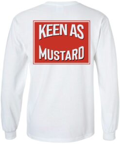 Keen As Mustard T Shirts Hoodies Long Sleeve 23