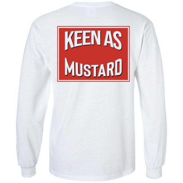 Keen As Mustard T-Shirts, Hoodies, Long Sleeve