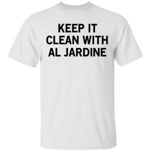 Keep It Clean With Al Jardine T Shirts Hoodies Long Sleeve 8