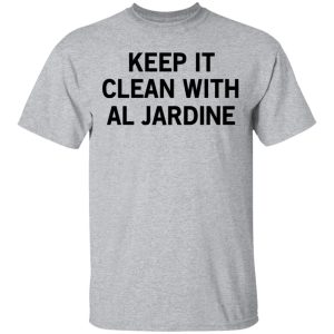 Keep It Clean With Al Jardine T Shirts Hoodies Long Sleeve 9