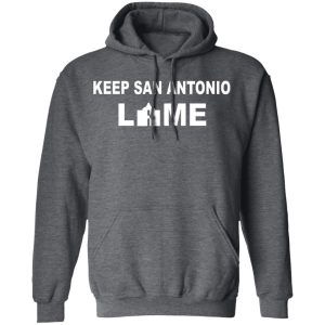 Keep San Antonio Lame T Shirts Hoodies Long Sleeve 8