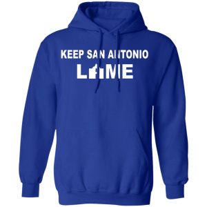 Keep San Antonio Lame T Shirts Hoodies Long Sleeve 9