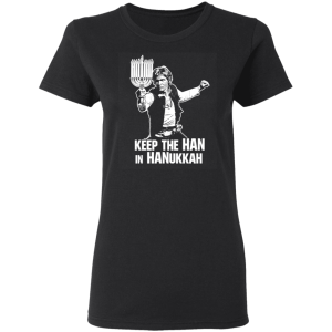 Keep The Han In Hanukkah T Shirts Hoodies 11