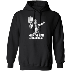 Keep The Han In Hanukkah T Shirts Hoodies 4