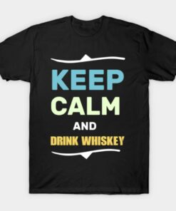 Keep calm and drink whiskey Halloween T shirt 1