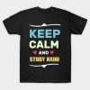 Keep calm and study hard Halloween T-shirt