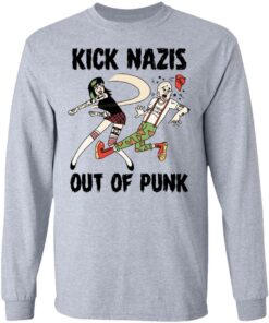 Kick Nazis Out Of Punk T-Shirts, Hoodies, Long Sleeve 4 Kick Nazis Out Of Punk T Shirts Hoodies Long Sleeve 2