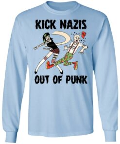 Kick Nazis Out Of Punk T-Shirts, Hoodies, Long Sleeve 6 Kick Nazis Out Of Punk T Shirts Hoodies Long Sleeve 4