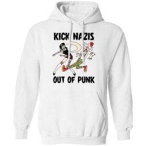 Kick Nazis Out Of Punk T Shirts Hoodies Long Sleeve 6