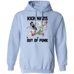 Kick Nazis Out Of Punk T Shirts Hoodies Long Sleeve 7