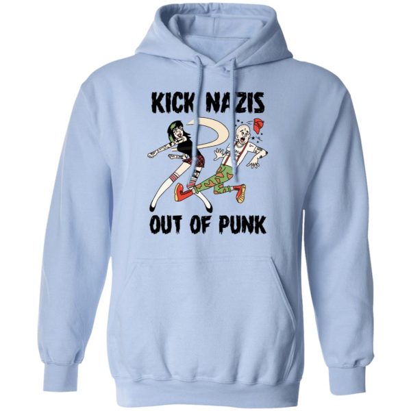 Kick Nazis Out Of Punk T-Shirts, Hoodies, Long Sleeve