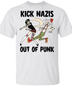 Kick Nazis Out Of Punk T-Shirts, Hoodies, Long Sleeve 10 Kick Nazis Out Of Punk T Shirts Hoodies Long Sleeve 8