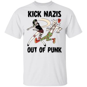 Kick Nazis Out Of Punk T Shirts Hoodies Long Sleeve 8