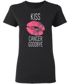 Kiss Cancer Goodbye Cancer T Shirts Hoodies Long Sleeve 13