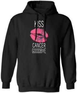 Kiss Cancer Goodbye Cancer T Shirts Hoodies Long Sleeve 6