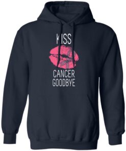 Kiss Cancer Goodbye Cancer T Shirts Hoodies Long Sleeve 7