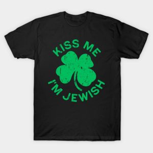 Kiss me I’m Jewish Saint St. Patrick’s Day T-shirt