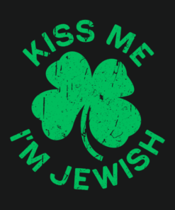 Kiss me I'm Jewish Saint St. Patrick's Day T-shirt 1 Kiss me Im Jewish Saint St Patricks Day T shirt 2
